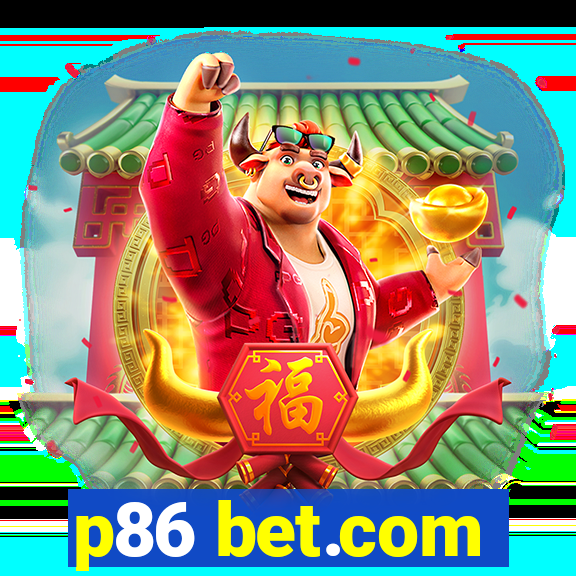 p86 bet.com